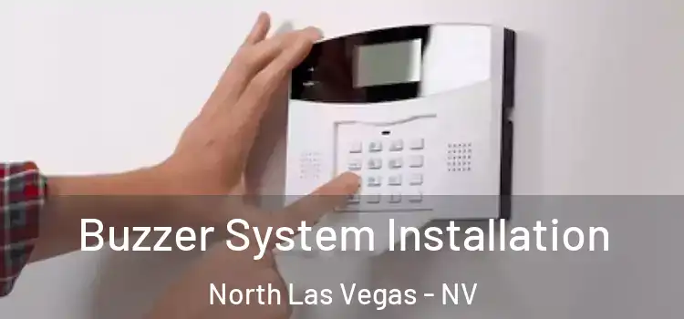 Buzzer System Installation North Las Vegas - NV