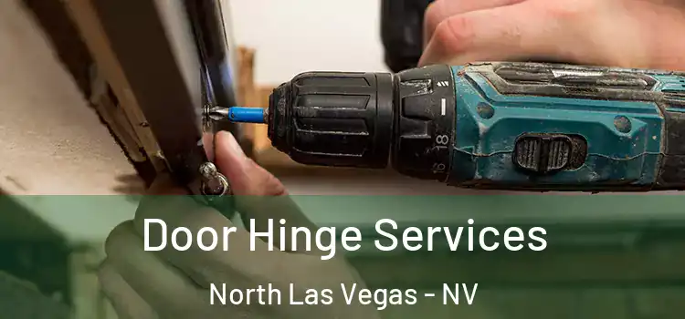 Door Hinge Services North Las Vegas - NV