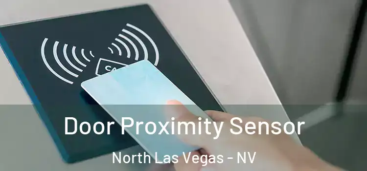 Door Proximity Sensor North Las Vegas - NV