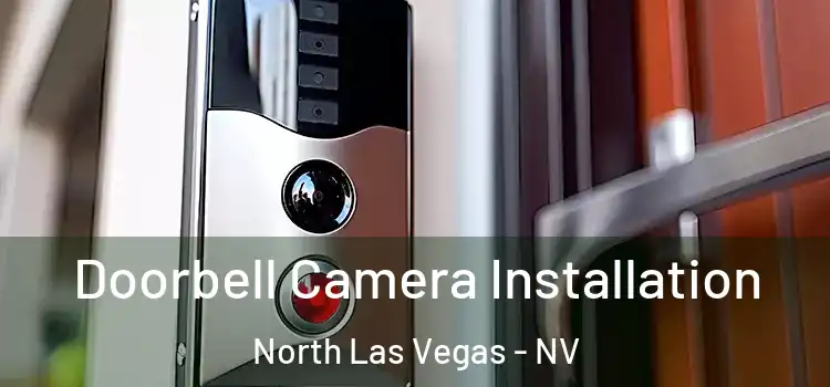  Doorbell Camera Installation North Las Vegas - NV