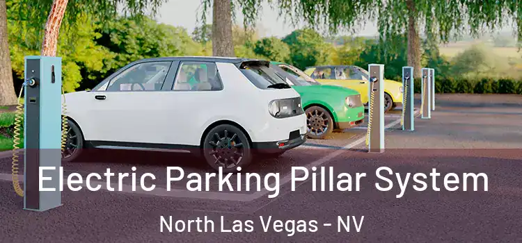 Electric Parking Pillar System North Las Vegas - NV