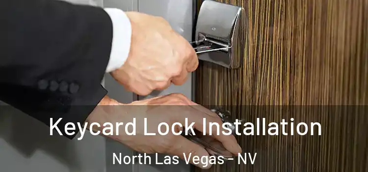 Keycard Lock Installation North Las Vegas - NV