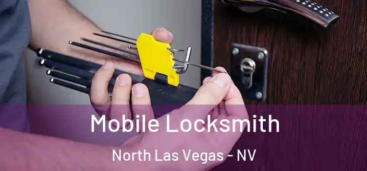 Mobile Locksmith North Las Vegas - NV