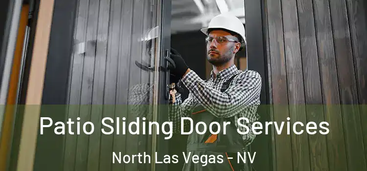 Patio Sliding Door Services North Las Vegas - NV
