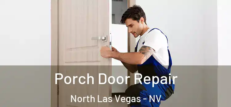  Porch Door Repair North Las Vegas - NV