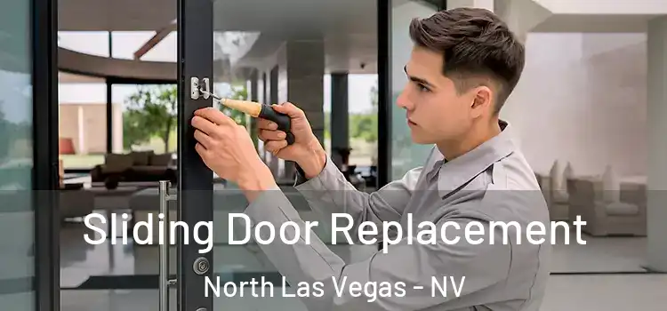 Sliding Door Replacement North Las Vegas - NV