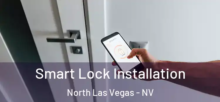 Smart Lock Installation North Las Vegas - NV