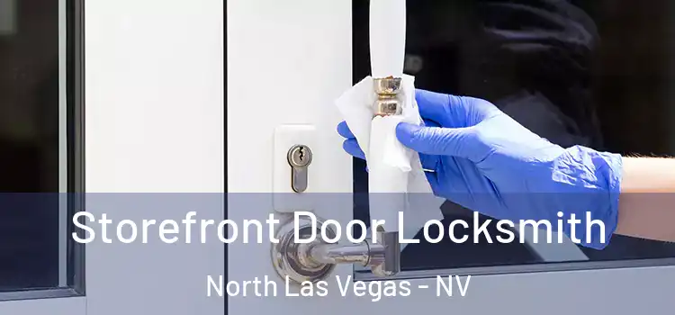 Storefront Door Locksmith North Las Vegas - NV